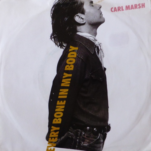 Vinyl / Carl Marsh - Every Bone In My Body