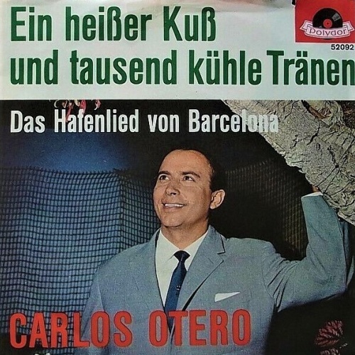 Vinyl / Carlos Otero - Ein Heißer Kuß Und Tausend Kühle Tränen