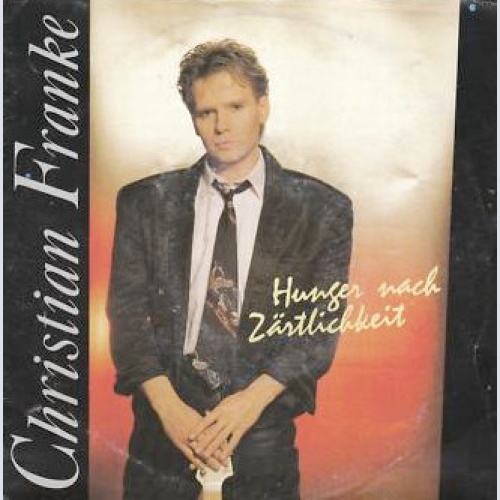 Vinyl / Christian Franke - Hunger Nach Zärtlichkeit