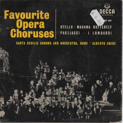 Vinyl / Santa Cecilia Chorus* & Orchestra, Rome*, Alberto Erede - Favourite Operatic Choruses