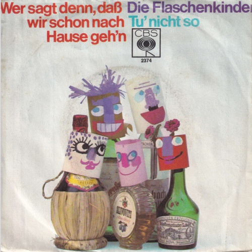 Vinyl / Die Flaschenkinder - Wer Sagt Denn, Daß Wir Schon Nach Hause Geh'n