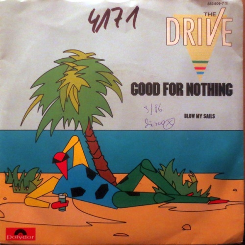 Vinyl / The Drive - Good For Nothing