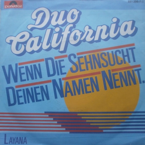 Vinyl / Duo California - Wenn Die Sehnsucht Deinen Namen Nennt