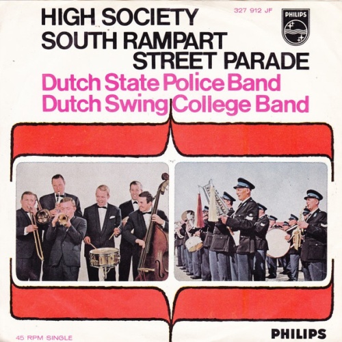 Vinyl / The Dutch Swing College Band, Dutch State Police Band - High Society / South Rampart Street Parade