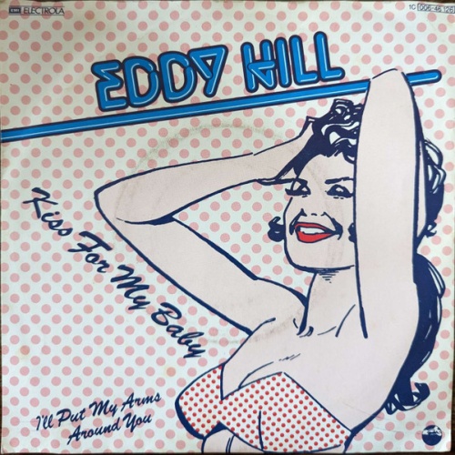 Vinyl / Eddy Hill - Kiss For My Baby