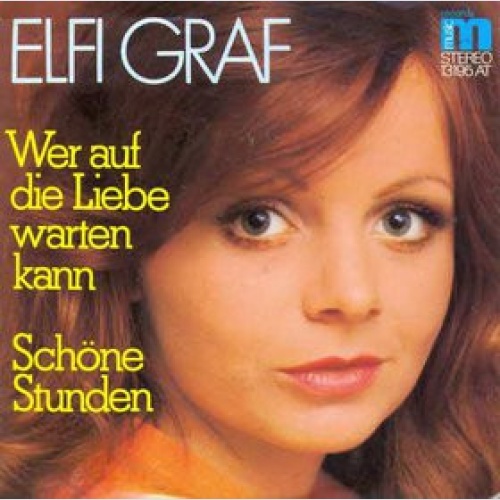 Vinyl / Elfi Graf - Wer Auf Die Liebe Warten Kann