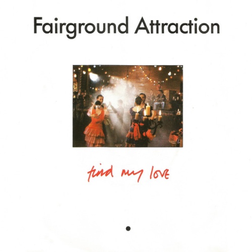 Vinyl / Fairground Attraction - Find My Love
