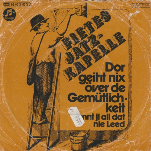 Vinyl / Fietes Jatz-Kapelle - Dor Geiht Nix Över De Gemütlichkeit