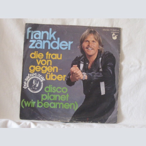 Vinyl / Frank Zander - Die Frau Von Gegenüber / Disco Planet (Wir Beamen)