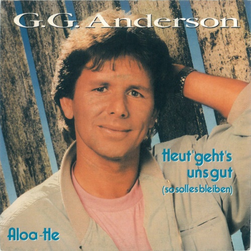Vinyl / G. G. Anderson* - Heut' Geht's Uns Gut (So Soll Es Bleiben)