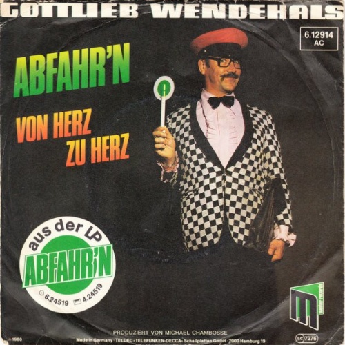 Vinyl / Gottlieb Wendehals - Abfahr'n