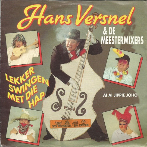 Vinyl / Hans Versnel & De Meestermixers - Lekker Swingen Met Die Hap