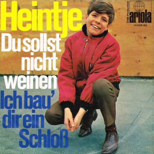 Vinyl / Heintje - Du Sollst Nicht Weinen / Ich Bau' Dir Ein Schloß