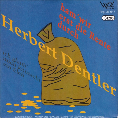 Vinyl / Herbert Dentler - Ham' Wir Erst die Rente Durch