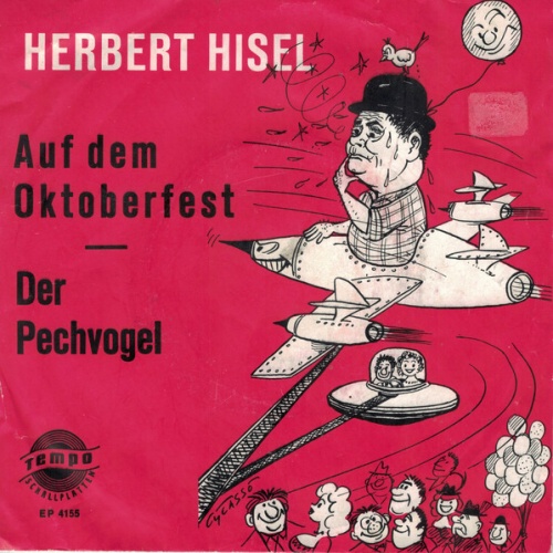 Vinyl / Herbert Hisel - Auf Dem Oktoberfest / Der Pechvogel