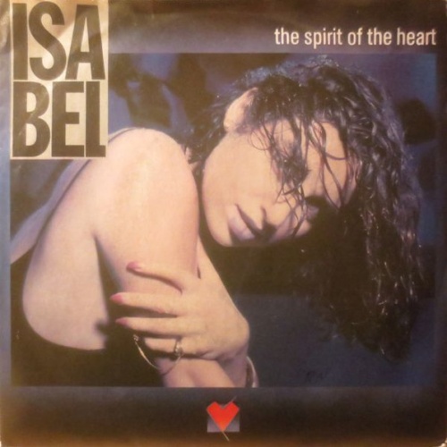 Vinyl / Isabel* - The Spirit Of The Heart