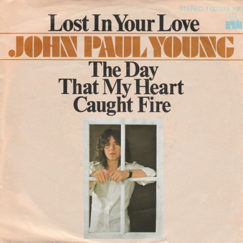 Vinyl / John Paul Young - Lost In Your Love / The Day That My Heart Caught Fire