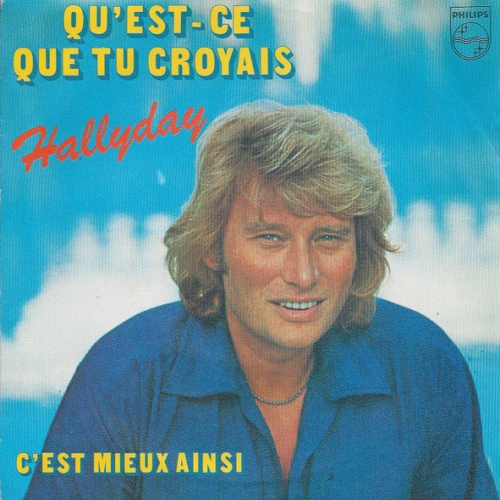 Vinyl / Hallyday* - Qu'Est-Ce Que Tu Croyais