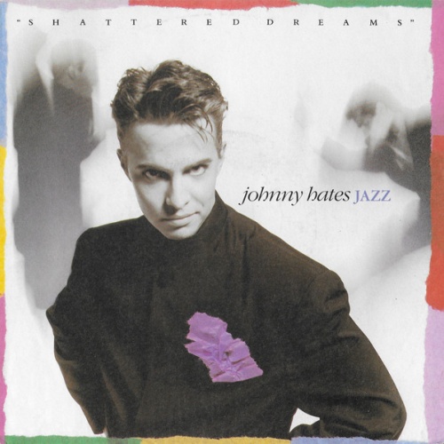 Vinyl / Johnny Hates Jazz - Shattered Dreams