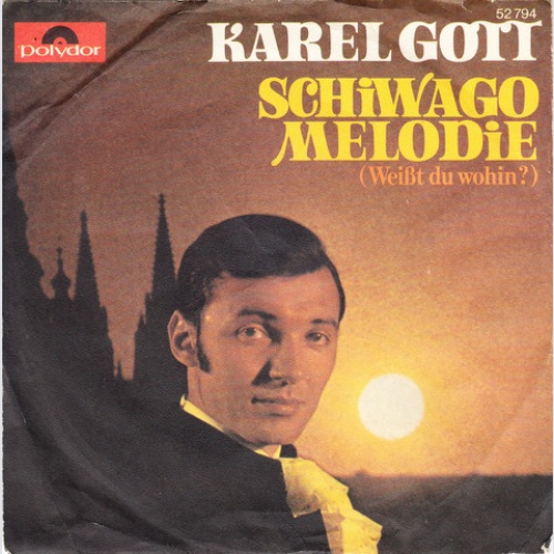 Vinyl / Karel Gott - Schiwago Melodie (Weißt Du Wohin?)