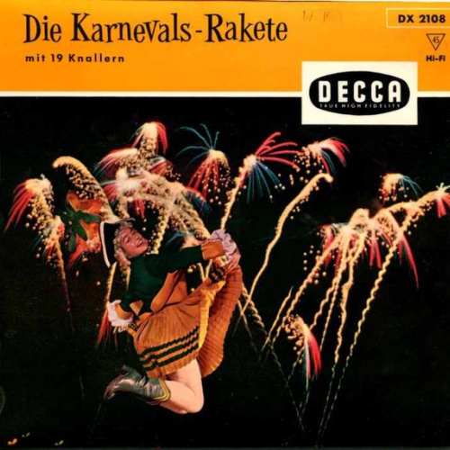 Vinyl / Karl Berbuer - Dietmar Kivel - Karl Golkowsky* Und Die Rheinland-Sänger - Will Glahe Und Sein Orchester* - Die Karnevals-Rakete - Mit 19 Knallern