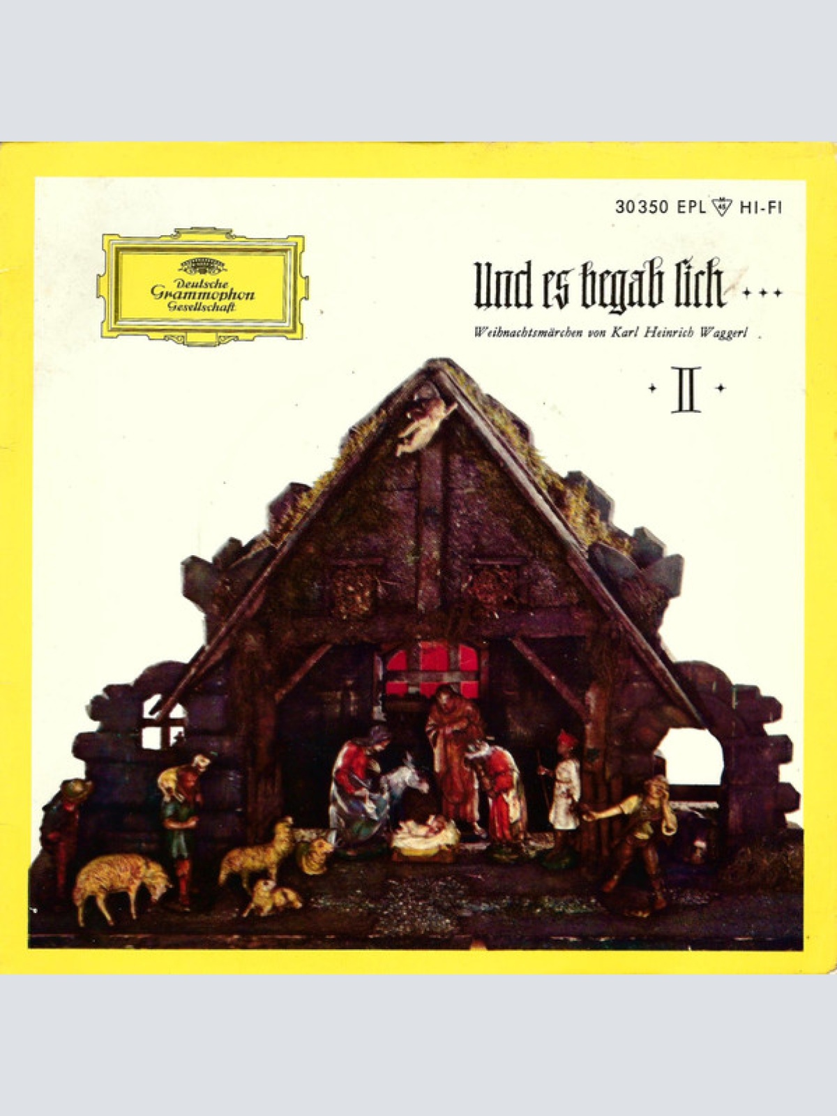 Vinyl / Karl Heinrich Waggerl - Und Es Begab Sich ... II (Weihnachtsmärchen Von Karl Heinrich Waggerl)