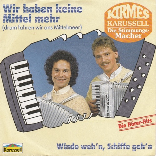 Vinyl / Kirmes-Karussell - Wir Haben Keine Mittel Mehr (Drum Fahren Wir Ans Mittelmeer)