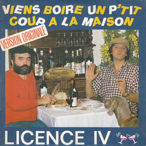 Vinyl / Licence IV - Viens Boire Un P'tit Coup A La Maison