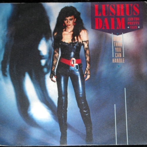 Vinyl / Lushus Daim & The Pretty Vain - More Than You Can Handle