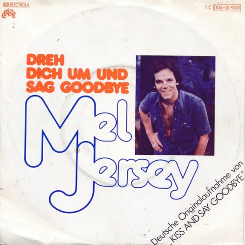 Vinyl / Mel Jersey - Dreh Dich Um Und Sag Goodbye