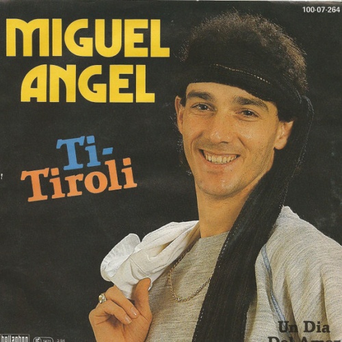Vinyl / Miguel Angel (2) - Ti Tiroli