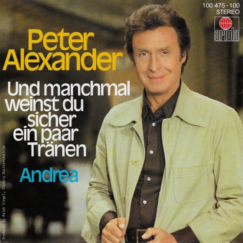 Vinyl / Peter Alexander - Und Manchmal Weinst Du Sicher Ein Paar Tränen