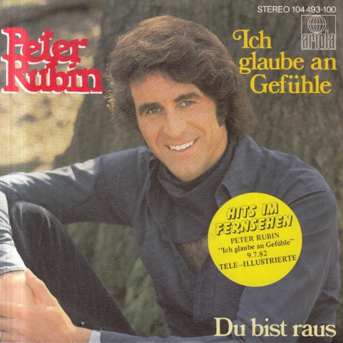 Vinyl / Peter Rubin - Ich Glaube An Gefühle / Du Bist Raus