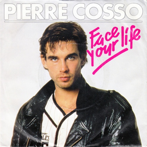 Vinyl / Pierre Cosso - Face Your Life