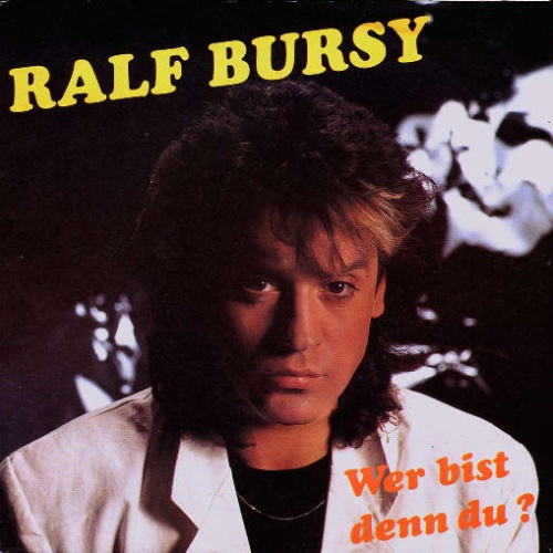 Vinyl / Ralf Bursy - Wer Bist Denn Du?