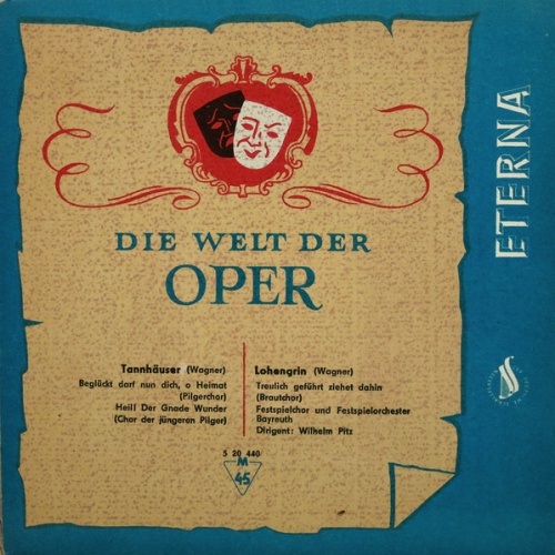 Vinyl / Wagner*, Chor* Und Festspielorchester Bayreuth*, Wilhelm Pitz - Tannhäuser / Lohengrin