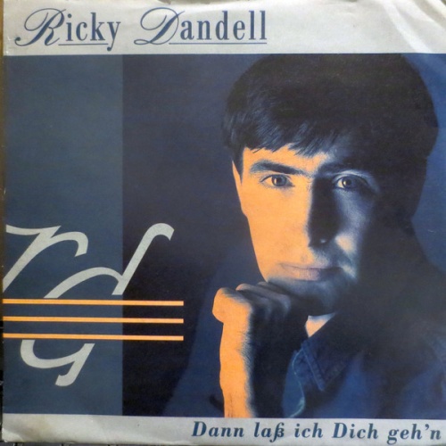 Vinyl / Ricky Dandell* - Dann Laß Ich Dich Geh'n