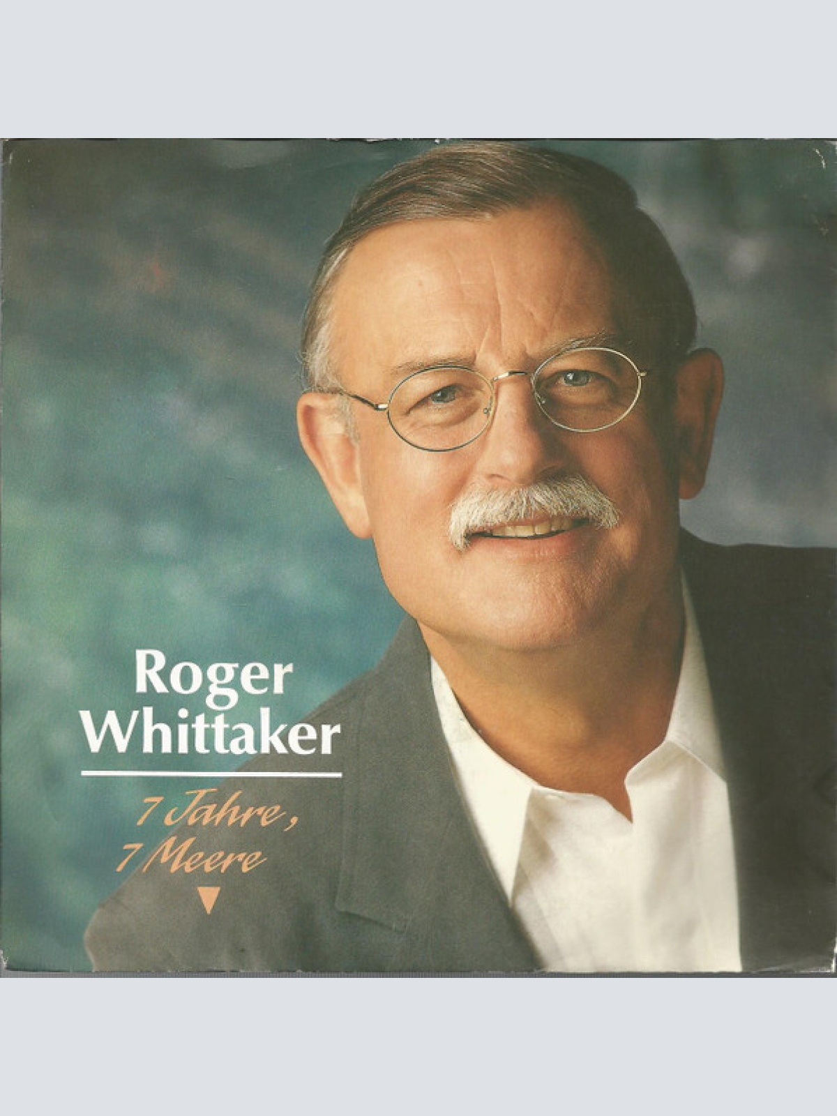 Vinyl / Roger Whittaker - 7 Jahre, 7 Meere