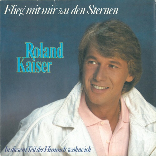 Vinyl / Roland Kaiser - Flieg' Mit Mir Zu Den Sternen