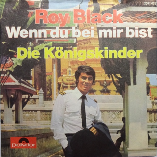 Vinyl / Roy Black - Wenn Du Bei Mir Bist / Die Königskinder