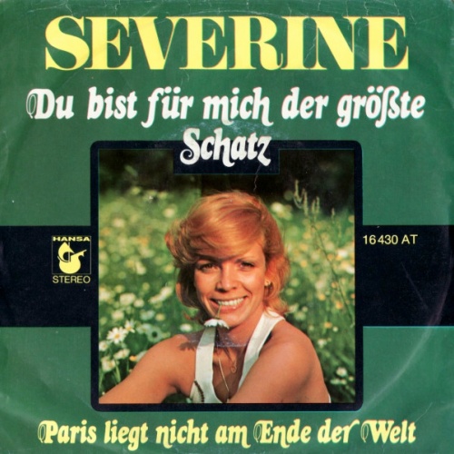 Vinyl / Severine* - Du Bist Für Mich Der Größte Schatz