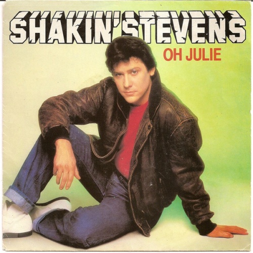Vinyl / Shakin' Stevens - Oh Julie