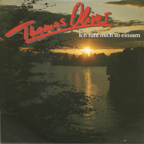 Vinyl / Thomas Oliver (3) - Ich Fühl Mich So Einsam