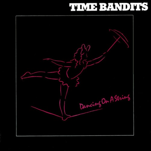 Vinyl / Time Bandits - Dancing On A String