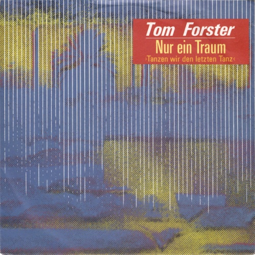 Vinyl / Tom Forster (4) - Nur Ein Traum