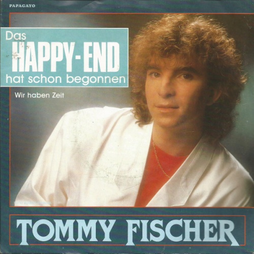 Vinyl / Tommy Fischer - Das Happy End Hat Schon Begonnen