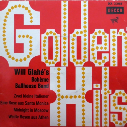 Vinyl / Will Glahé's Boheme Ballhouse Band - Golden Hits