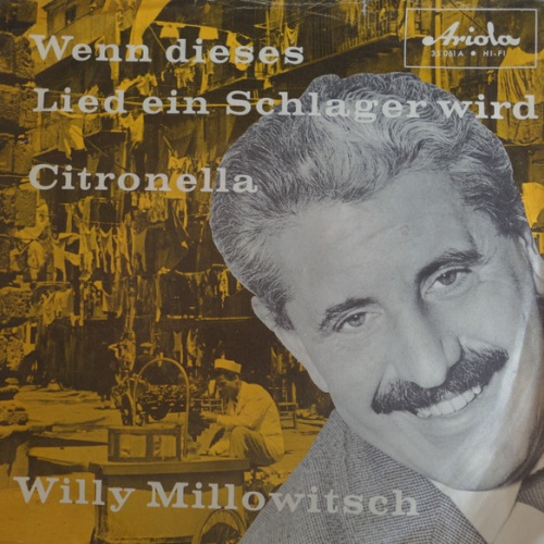 Vinyl / Willy Millowitsch Und Die Penny Pipers* - Wenn Dieses Lied Ein Schlager Wird / Citronella
