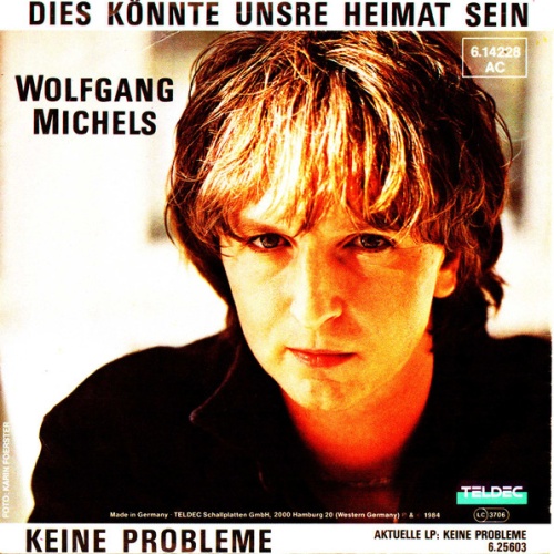 Vinyl / Wolfgang Michels - Dies Könnte Unsre Heimat Sein / Keine Probleme