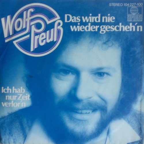 Vinyl / Wolf Preuß* - Das Wird Nie Wieder Gescheh'n